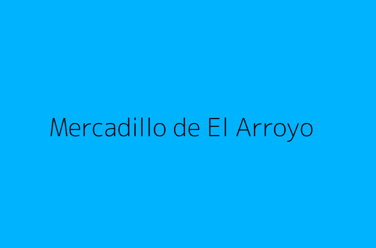 Mercadillo de El Arroyo